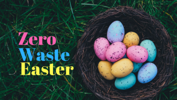 going zero waste, zero waste Easter, tips for holiday waste